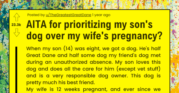 Father Asks If He’s Wrong For Prioritizing His Son’s Dog Over Wife’s Pregnancy, Gets Schooled