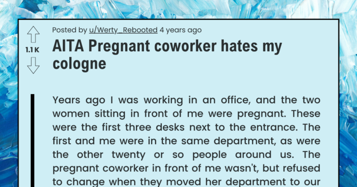 Pregnant Co-Worker Calls Out Fellow Employee Over The Smell Of His Cologne, Drama Ensues