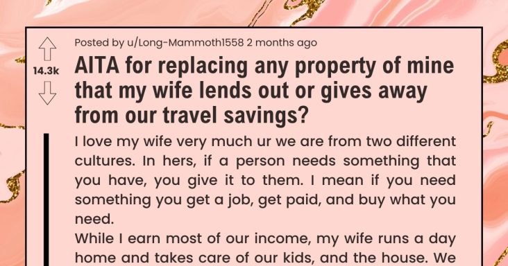 Husband Is Tired Of His Wife Giving Away His Personal Property To Her Family, Finally Snaps At Her - grandgoldman.com