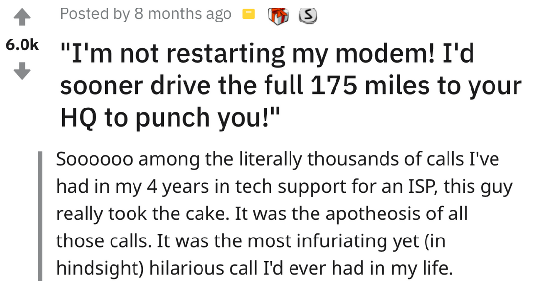 Entitled Guys Threatens Customer Support For Telling Him To Restart His Modem