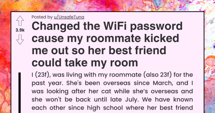 Roommate Kicks Out Redditor So Her Best Friend Could Move In, Petty Revenge Ensues