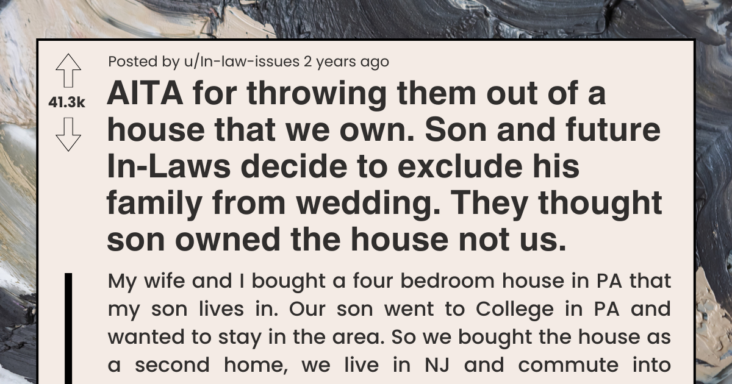 Dad Evicts Son, Future Daughter-in-law, & Her Family From House After They Banned Him From Their Wedding