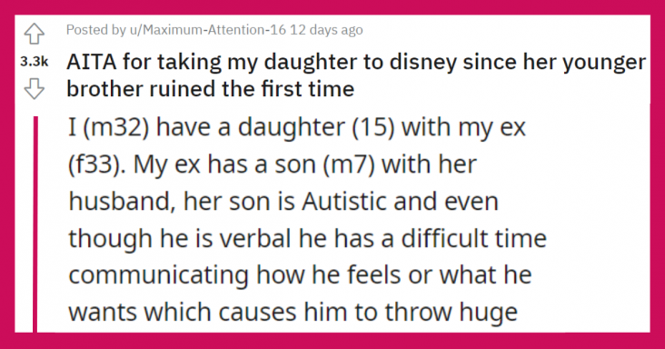 Dad Wants To Take Daughter To Disney Since Her Younger Brother Ruined The First Time
