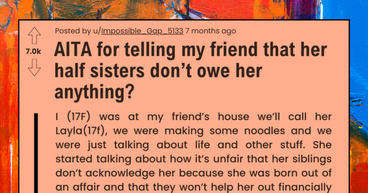 Sister Berates Half Siblings Over Financial Issues She’s Facing, Gets A Reality Check About Being An Affair Child