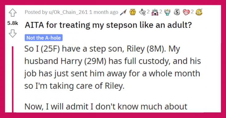 Woman Asks If She Is Wrong For Treating Her Stepson Like An Adult