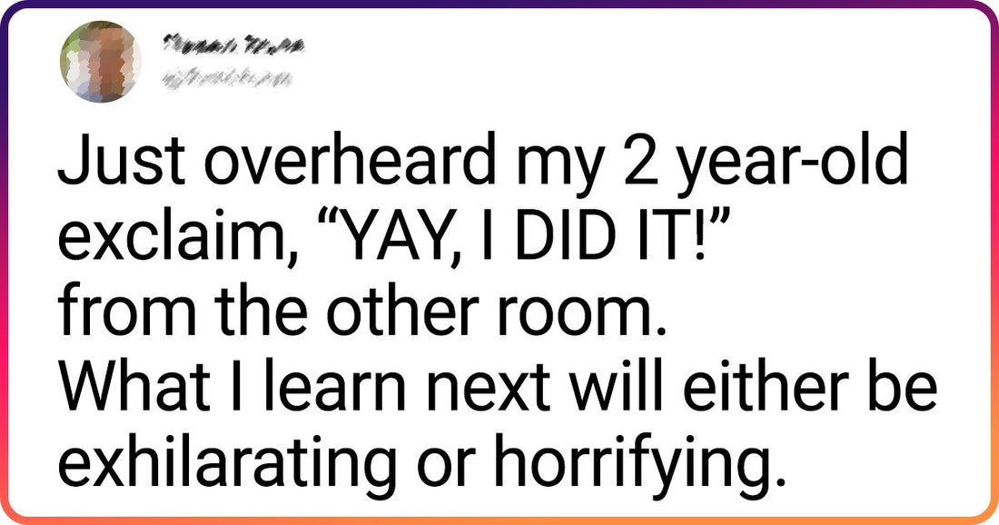 15 Tweets That Hilariously Depict How Living With A Toddler Is Really Like