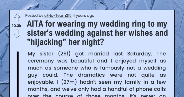 Bride-To-Be Tells Her Brother Not To Wear His Ring To Her Wedding, Gets Called A Hijacker Later
