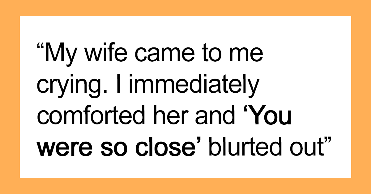 Wife Gets The Taste Of Her Own Medicine After Husband Tells Her She Was “So Close” To Getting Her Dream Job - grandgoldman.com
