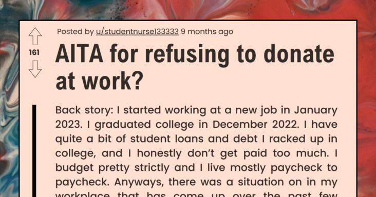 AITA For Refusing To Contribute For My Coworkers’ Never-Ending Donations
