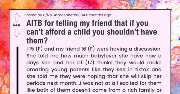 Girl Gets Berated For Telling Her 16-Y.O Friend That She Is Not Financially Stable And Shouldn’t Have A Baby