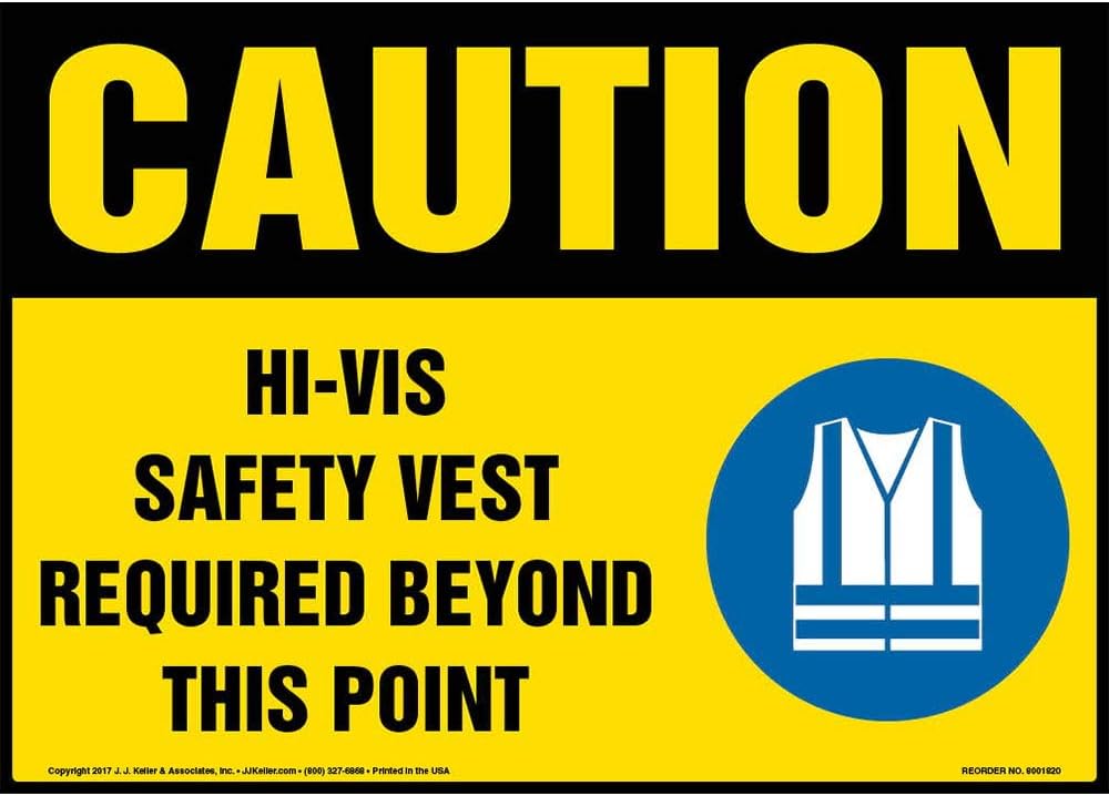 Caution: Hi-Vis Safety Vest Required Beyond This Point Sign - 14 x 10" Vinyl Permanent Adhesive, J. J. Keller & Associates, Inc.