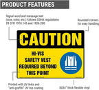Caution: Hi-Vis Safety Vest Required Beyond This Point Sign - 14 x 10" Vinyl Permanent Adhesive, J. J. Keller & Associates, Inc.