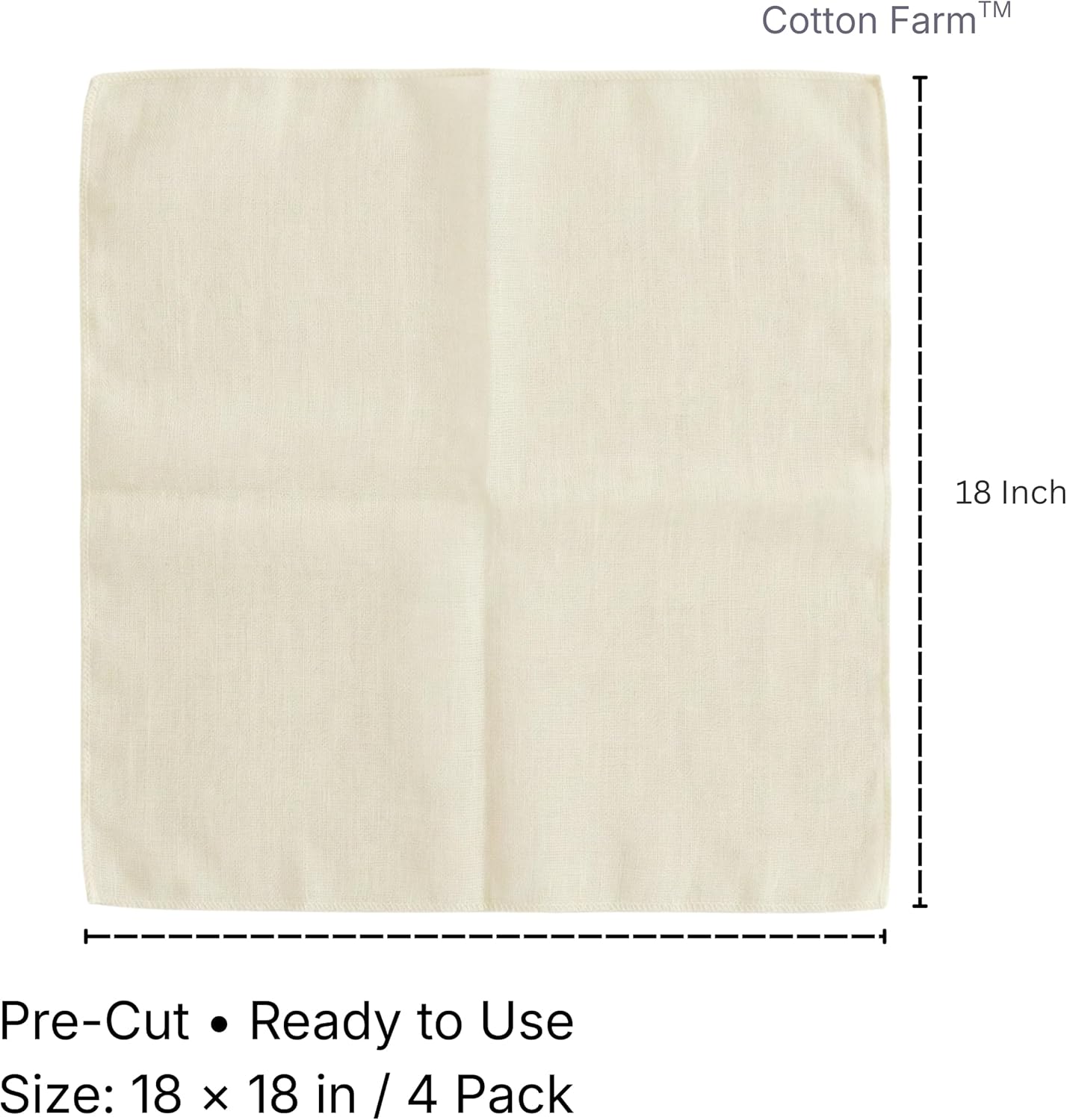 Cotton Farm Grade 100 Cheese Cloths for Straining & Cooking, 18 × 18 Inch, 100% Unbleached Cotton Cheesecloth, Butter Muslin, Finished Edge, Reusable & Pre-Washed