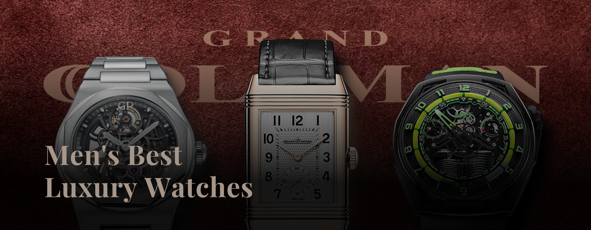 The Best Luxury Watches for Men Top Brands (2023) Grand Goldman