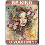 Be Kind To your Mind Girls Metal Tin Signs Flowers Posters Plate Wall Decor for Home Garden Bars Cafe Clubs Retro Posters Plaque - Grand Goldman