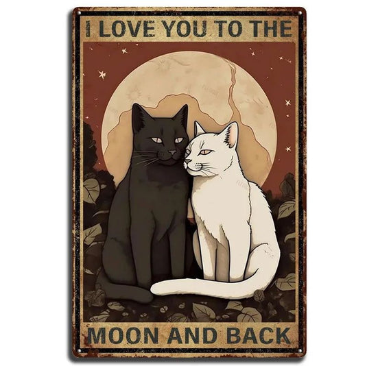Cats Decor Funny Metal Tin Signs I Love you to the moon and Back Cat Posters for Home Bathroom cafe Pub Bar Gifts for Cat Lovers - Grand Goldman