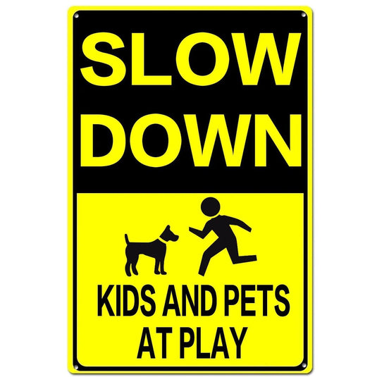 Retro Metal Tin Signs Slow down Kids and Pets at play Vintage Posters for Home Garden Bar Man Cave Cafe Office Wall Decor Gift - Grand Goldman