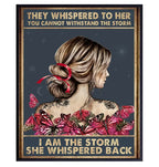 They whispered to her You Can Not Withstand The Storm Metal Tin Signs Posters Plate Wall Decor for Bars Cafe Clubs Retro Posters - Grand Goldman