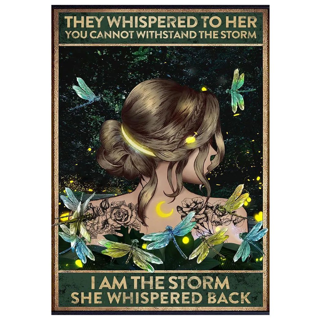 They whispered to her You Can Not Withstand The Storm Metal Tin Signs Posters Plate Wall Decor for Bars Cafe Clubs Retro Posters - Grand Goldman