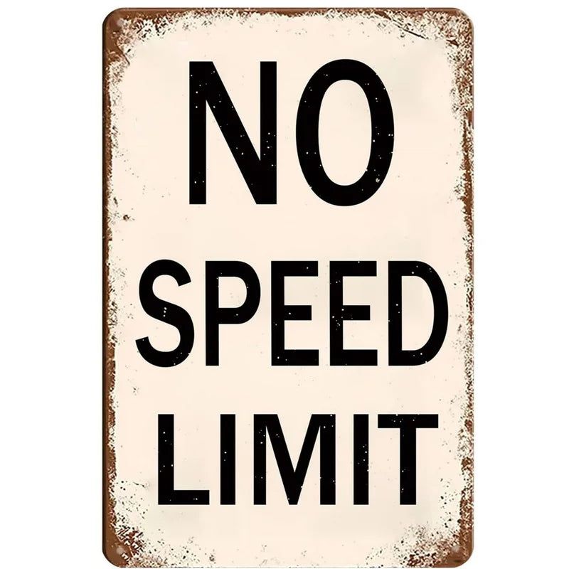 Vintage No Speed Limited Metal Tin Signs Posters Plate Wall Decor for Home Bars Garage Cafe Clubs Pubs Retro Posters Plaque - Grand Goldman